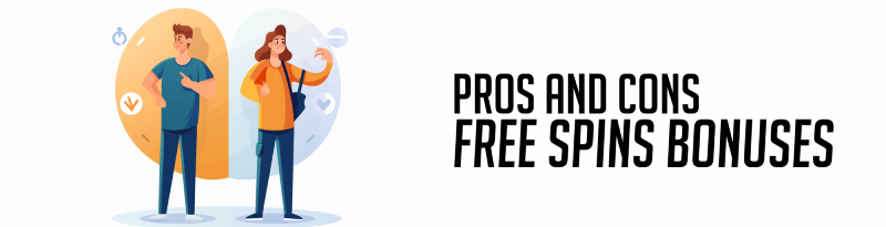 Pros and Cons Free Spins Bonuses Online Casino New Zealand