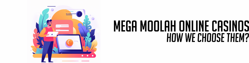 mega moolah online casinos how we choose them