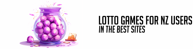 lotto games for nz users in the best sites