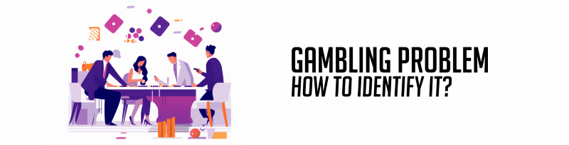 gambling problem how to identify it